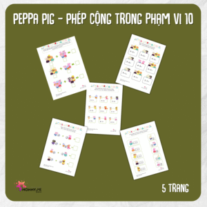 Tải về (FILE MỀM) Phiếu bài tập (Worksheet) Peppa Pig – Phép cộng trong phạm vi 10 | Logic & Nhận thức cho bé độ tuổi 4-7 | Download PDF | tô màu