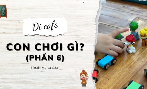 cafe Con chơi gì_ (phần 6)