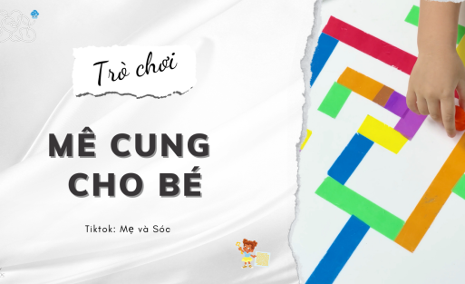 mê cung cho bé